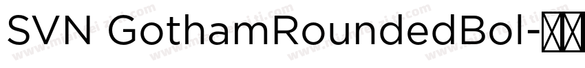 SVN GothamRoundedBol字体转换